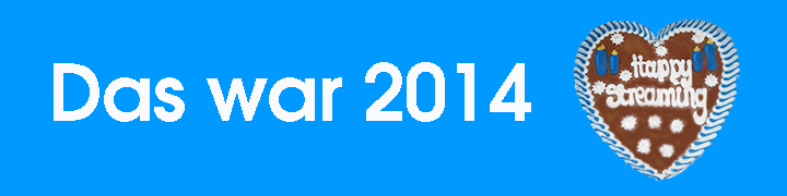 Banner 'Das war 2014' mit Lebkuchenherz 'happy streaming' auf blauem Hintergrund